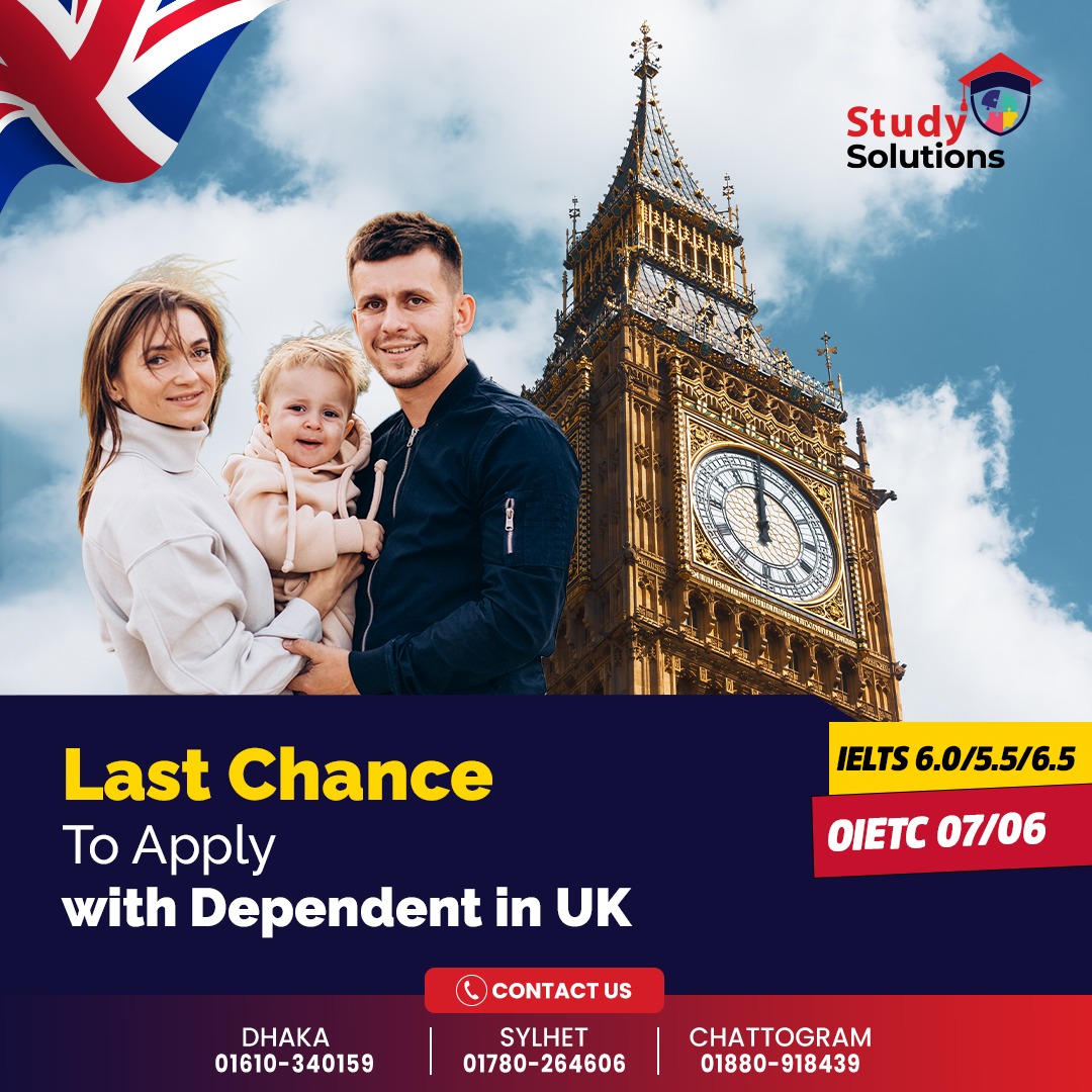 Last Chance to Bring Dependent in UK